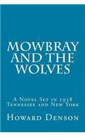 Mowbray and the Wolves