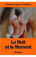 Nuit et le Moment