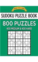 Sudoku Puzzle Book, 800 Puzzles, 400 Medium and 400 Hard