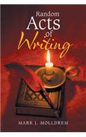 Random Acts of Writing