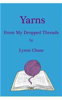 Yarns from My Dropped Threads: (English)