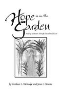 Hope is in the Garden