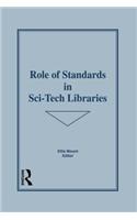 Role of Standards in Sci-Tech Libraries