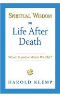 Spiritual Wisdom on Life After Death