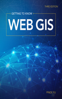 Getting to Know Web GIS