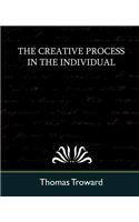 Creative Process in the Individual (New Edition)