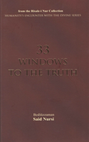 33 Windows of the Truth: (From the Risale-I Nur Collection)