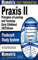 Praxis II Principles of Learning and Teaching: Early Childhood (5621) Exam Flashcard Study System: Praxis II Test Practice Questions & Review for the Praxis II: Principles of Learning and Teaching (Plt)