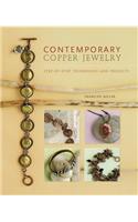 Contemporary Copper Jewelry W/DVD: Step-By-Step Techniques and Projects