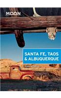 Moon Santa Fe, Taos & Albuquerque (Fourth Edition)