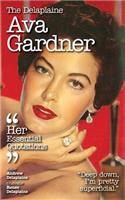 The Delaplaine Ava Gardner - Her Essential Quotations