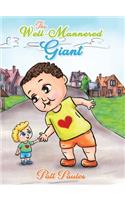 Well-Mannered Giant