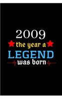 2009 The Year A Legend Was Born: : Beautiful, Happy 11th Birthday Notebook, Diary, Logbook, Perfect Gift For 11 Year Old Girls and Boys