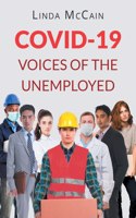 Covid-19: Voices of the Unemployed