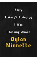 Sorry I wasn't listening, I was thinking about Dylan Minnette