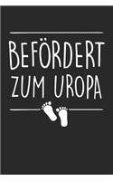 Befördert Zum Uropa: Din A5 Linien Heft (Liniert) Für Uropa Notizbuch Tagebuch Planer Urgroßvater Und Urenkel / Urenkelin Notiz Buch Geschenk Journal Uropas Uropa Notebo