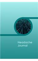 Headache Journal: Headache Logbook. Professional Journal To Track Migraine and Headache Triggers, Attacks And Symptoms