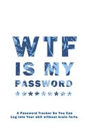 WTF Is My Password