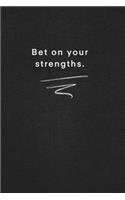 Bet on your strengths.: Quote on Blackboard Notebook / Journal Gift / Doted, numbred, 120 Pages, 6x9, Soft Cover, Matte Finish