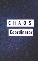 Chaos Coordinator: 6*9 Blank Lined Notebook With Contact Infos 100 Pages. Funny Gift for Women and Men/Notebook Quotes/ Notebook lined paper/ Notebook hardcover/ Daily