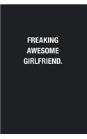 Freaking Awesome Girlfriend.