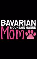 Bavarian Mountain Hound Mom: Cool Bavarian Mountain Hound Dog Journal Notebook - Funny Bavarian Mountain Hound - Bavarian Mountain Hound Owner Gifts. 6 x 9 in 120 pages