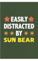 Easily Distracted By Sun Bear
