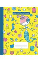 Composition Notebook: Wide Ruled - Marine Ocean Shells Fish Corals and Cute Mermaids - Back to School Composition Book for Teachers, Students, Kids, Boys and Girls - 120 