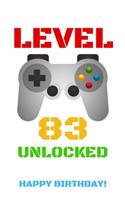 Level 83 Unlocked Happy Birthday!: Gamer Notebook / Journal / Diary / Achievement / Card / Appreciation Gift (6 x 9 - 110 Blank Lined Pages)