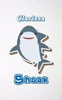 Clarissa Shark A5 Lined Notebook 110 Pages: Funny Blank Journal For Family Baby Shark Birthday Sea Ocean Animal Relative First Last Name. Unique Student Teacher Scrapbook/ Composition Great Fo