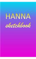 Hanna: Sketchbook - Blank Imaginative Sketch Book Paper - Pink Blue Gold Custom Letter H Personalized Cover - Teach & Practice Drawing for Experienced & As