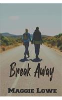 Break Away