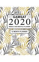 GAMSAT 2020 Weekly and Monthly Planner: 12 Month Study Planner for GAMSAT Preparation - Large (8 x 10 inches)