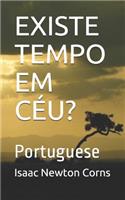 Existe Tempo Em Céu?: Portuguese