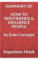 Summary of How to Win Friends and Influence People by Dale Carnegie