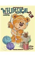Adult Coloring Books Whimsical Fun: 41 Grayscale Coloring Pages
