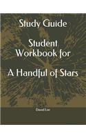 Study Guide Student Workbook for a Handful of Stars