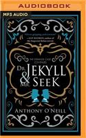 Dr. Jekyll and Mr. Seek