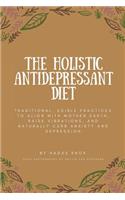 The Holistic Antidepressant Diet