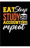 Eat Sleep Study Accounting Repeat