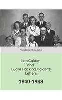 Leo Calder and Lucile Hacking Calder's Letters: 1940-1948