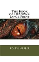 The Book of Dragons: Large Print