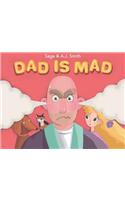 Dad Is Mad