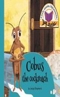 Cobus the cockroach: Little stories, big lessons