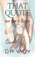That Quote Was How It Began