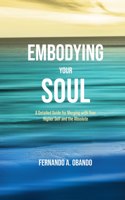 Embodying Your Soul