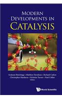 Modern Developments in Catalysis