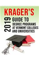 Krager's Guide to Degree Programs at Vermont Colleges & Universities (2019)