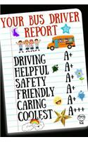 Your Bus Driver Report