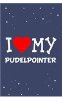 I Love My Pudelpointer Dog Breed Journal Notebook